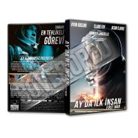 Ay'da İlk İnsan - First Man - 2018 Türkçe dvd Cover Tasarımı